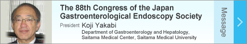 The 88th Congress of the Japan Gastroenterological Endoscopy Society
Messages from JDDW2014 Meetings' & Congress' Presidents