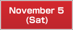 November 05 (Sat)