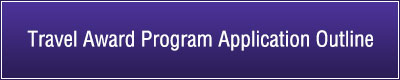 Travel Award Program Application Outline